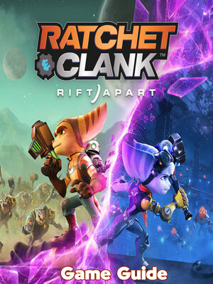 cover image of Ratchet & Clank Rift Apart Guide & Walkthrough